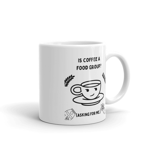 Is coffee a food group? Mug
