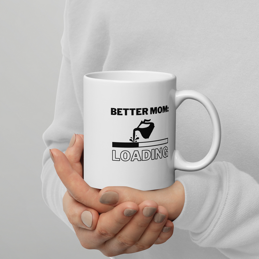 Better Mom: Loading Mug